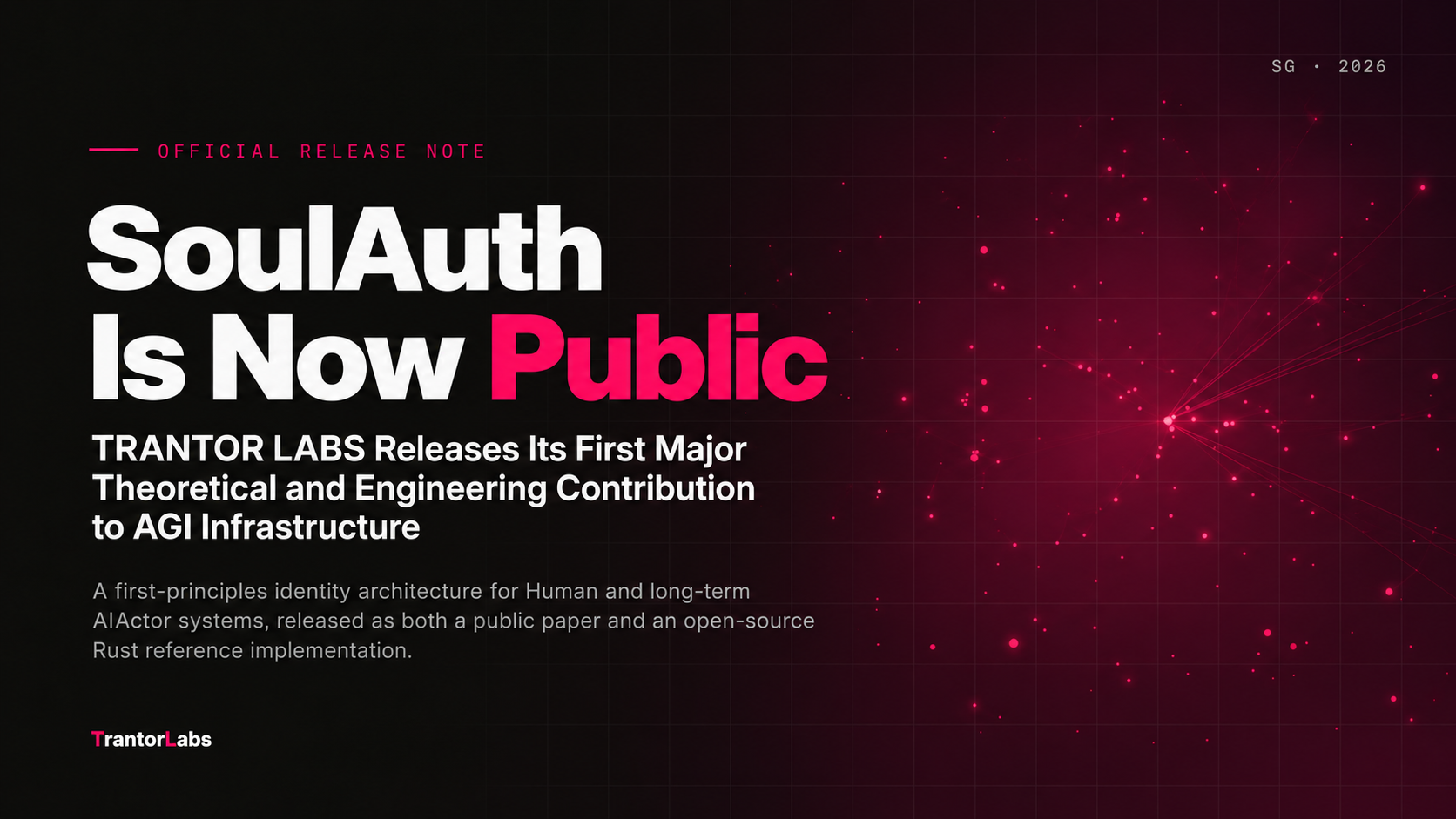 SoulAuth Is Now Public: TRANTOR LABS Releases Its First Major Theoretical and Engineering Contribution to AGI Infrastructure